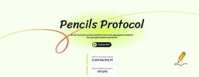 Pencils Protocol：区块链原生资产拍卖收益神器，一站式解决你的财务问题。